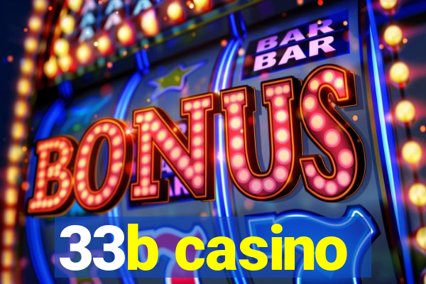 33b casino